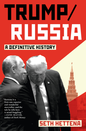 Trump/Russia: A Definitive History
