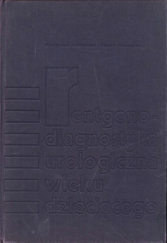 Rentgenodiagnostyka urologiczna wieku dziecięcego