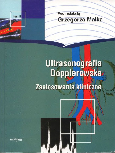 Ultrasonografia dopplerowska : zastosowania kliniczne. T. 2