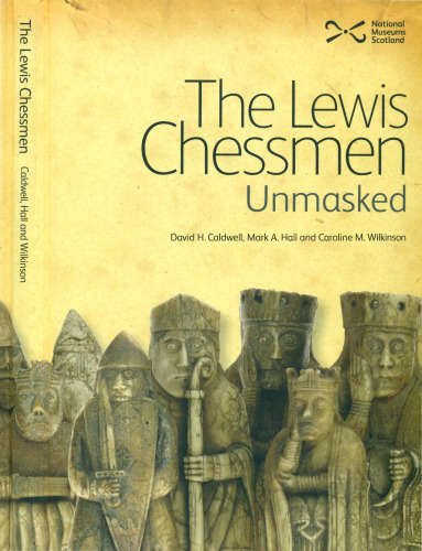 The Lewis Chessmen: Unmasked