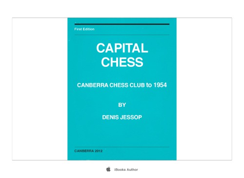 Capital chess: a brief history of Canberra chess club until 1954