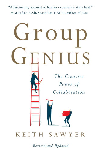 Group Genius: The Creative Power of Collaboration