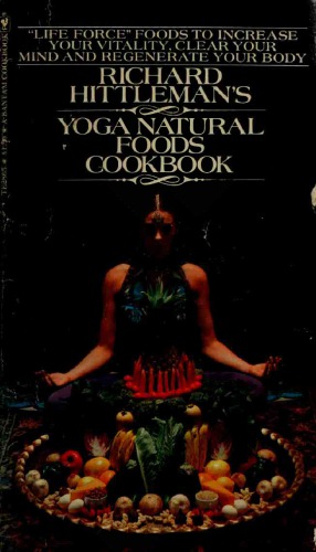 Richard Hittleman’s Yoga Natural Foods Cookbook