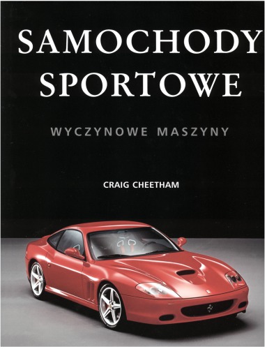 Samochody sportowe - Wyczynowe maszyny