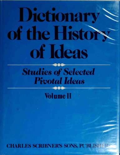Dictionary in the history of ideas: Studies of Select Pivotal Ideas. Vol II: ’Despotism’ to ’Law, common’   ISBN 684-16418-3 (Set); ISBN 684-16423-X (Volume II)