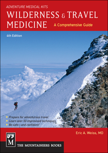 Wilderness & Travel Medicine: A Comprehensive Guide