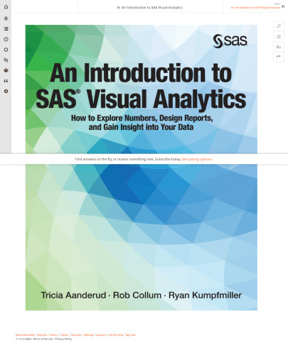 An Introduction to SAS Visual Analytics: How to Explore Numbers, Design Reports, and Gain Insight into Your Data