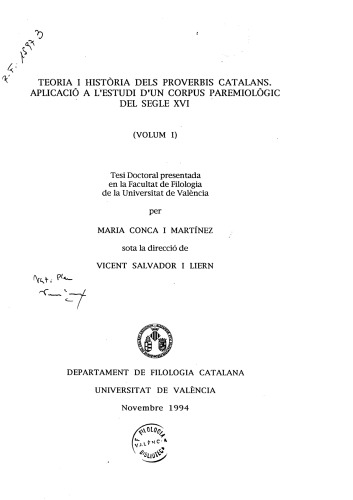 Teoria i història dels proverbis catalans: aplicació a l’estudi d’un corpus paremiològic del segle XVI