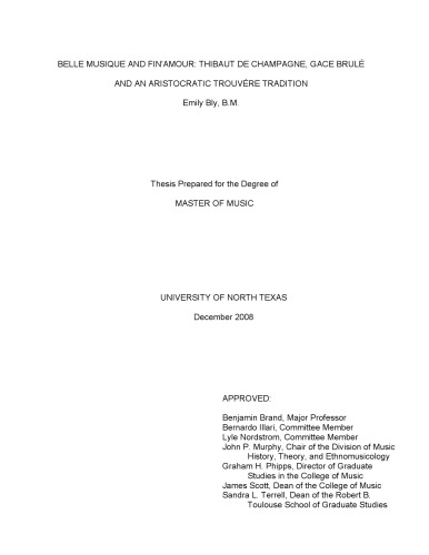 Belle musique and fin’amour: Thibaut de Champagne, Gace Brulé and an aristocratic trouvère tradition [thesis]