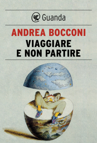 Viaggiare e non partire