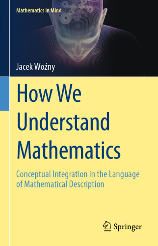 How We Understand Mathematics: Conceptual Integration in the Language of Mathematical Description