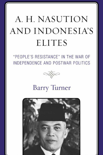 A. H. Nasution and Indonesia’s Elites: 