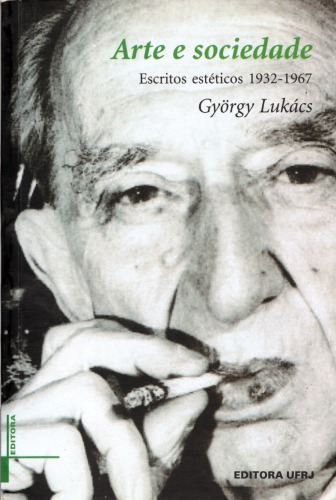 Arte e Sociedade. Escritos Estéticos, 1932-1967