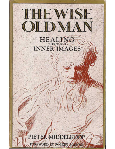 The Wise Old Man: Healing Through Inner Images