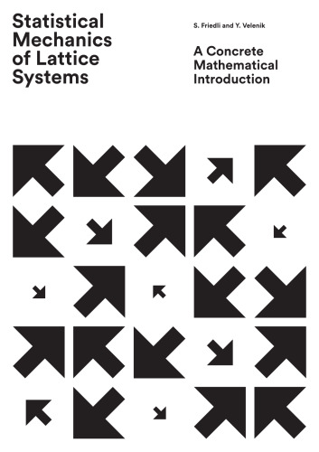 Statistical Mechanics of Lattice Systems: A Concrete Mathematical Introduction