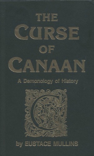 The Curse of Canaan: A Demonology of History