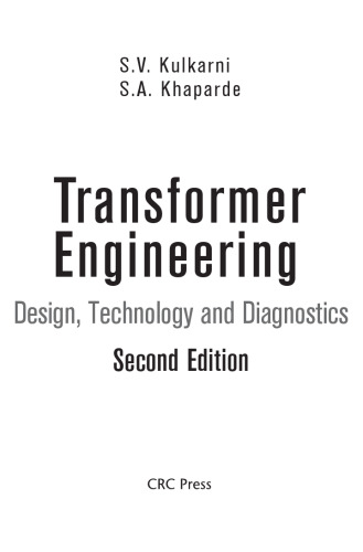 Transformer Engineering: Design, Technology, and Diagnostics, Second Edition