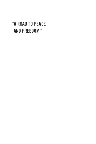 "A Road to Peace and Freedom": The International Workers Order and the Struggle for Economic Justice and Civil Rights, 1930-1954