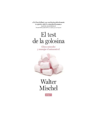 El test de la golosina: Cómo entender y manejar el autocontrol