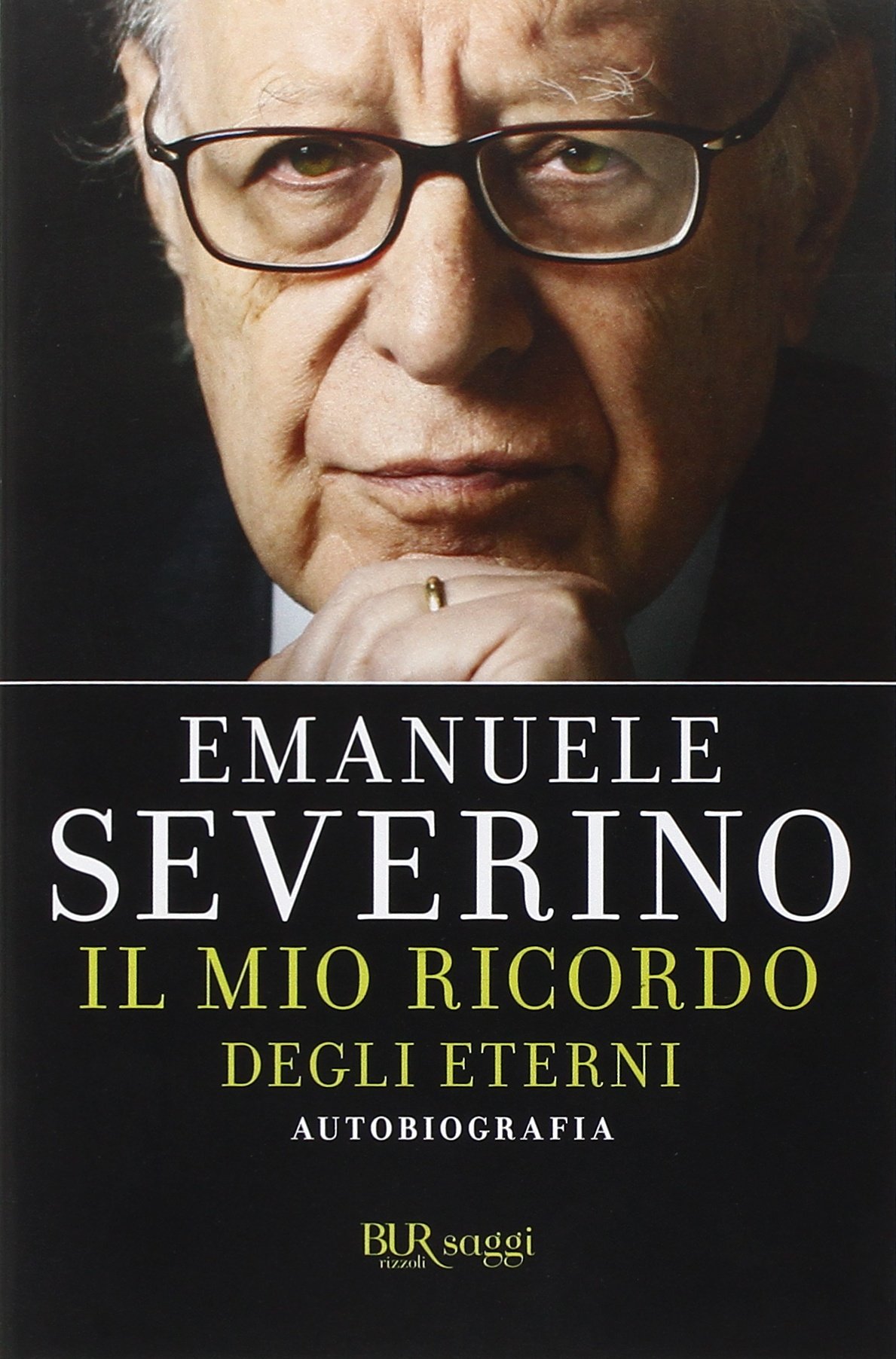Il mio ricordo degli eterni. Autobiografia