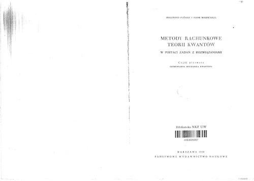 Metody rachunkowe teorii kwantów w postaci zadań z rozwiązaniami Część 1