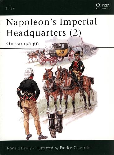 Napoleon’s Imperial Headquarters On Campaign