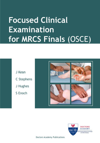 Focused Clinical Examination for MRCS Finals (OSCE)