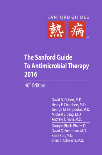The Sanford Guide to Antimicrobial Therapy 2016