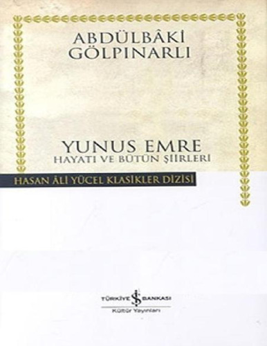Yunus Emre Hayatı ve Bütün Şiirleri