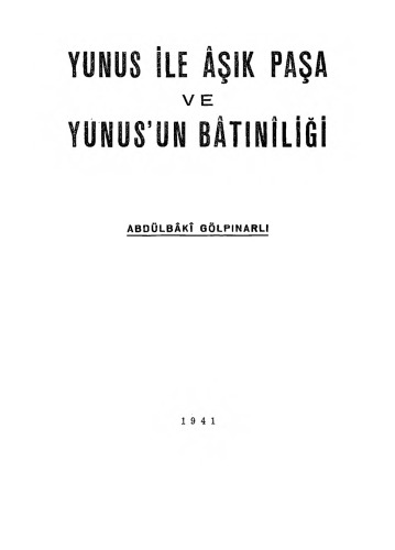 Yunus İle Âşık Paşa ve Yunus’un Batıniliği