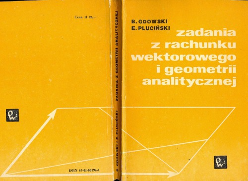 Zadania z rachunku wektorowego i geometrii analitycznej