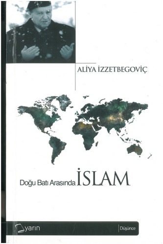 Doğu Batı Arasında İslam