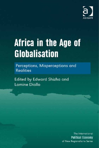 Africa in the Age of Globalisation: Perceptions, Misperceptions and Realities