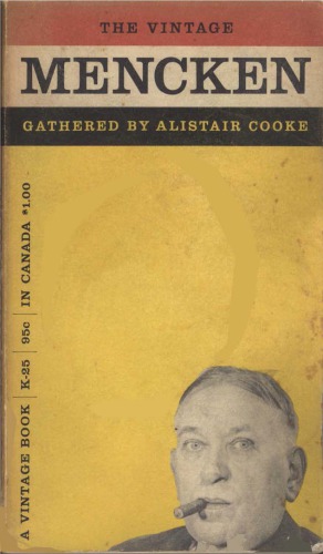 The Vintage Mencken: Gathered by Alistair Cooke