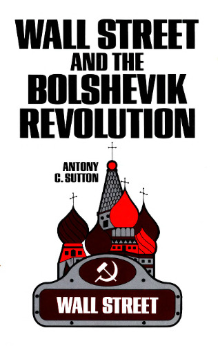 Wall Street and the Bolshevik Revolution