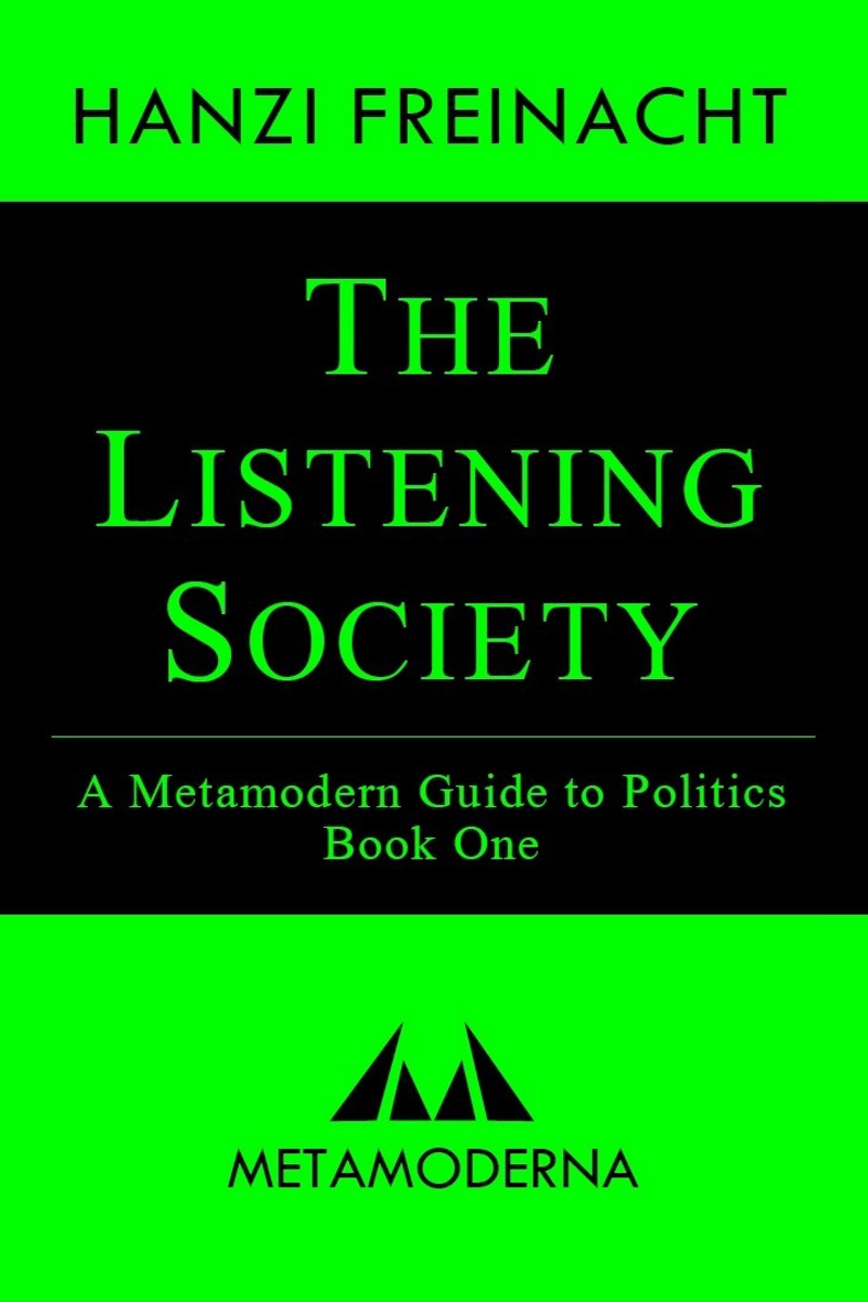 The Listening Society: A Metamodern Guide to Politics