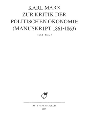 MEGA² II.3.2 - Zur Kritik der politischen Ökonomie (Manuskript 1861–1863). Teil 2