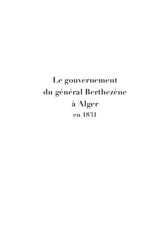 Le gouvernement du Général Berthezène en 1831