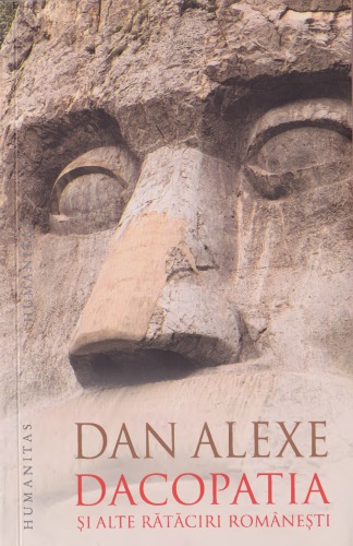 Dacopatia şi alte rătăciri româneşti
