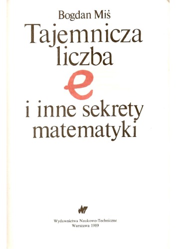 Tajemnicza liczba e i inne sekrety matematyki