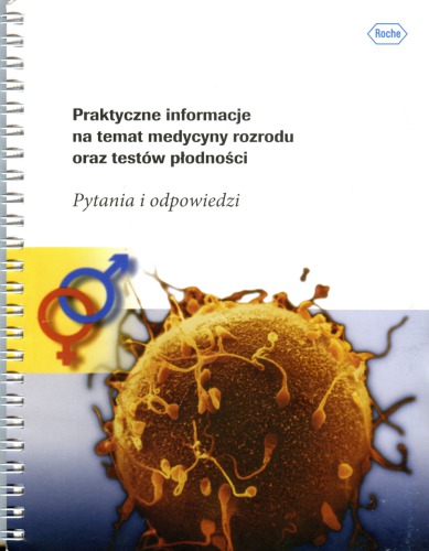 Praktyczne informacje na temat medycyny rozrodu oraz testów płodności