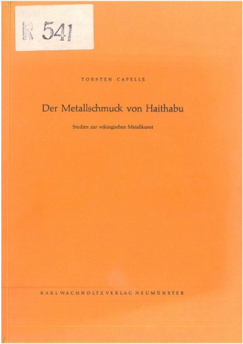 Der Metallschmuck von Haithabu: Studien zur wikingischen Metallkunst