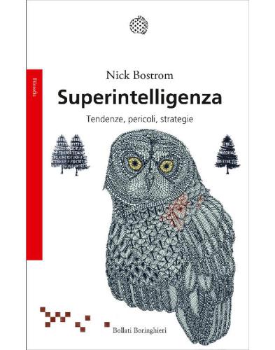Superintelligenza. Tendenze, pericoli, strategie