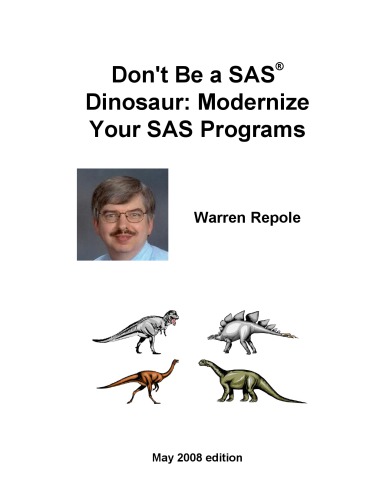 Don‘t Be a SAS Dinosaur: Modernize Your SAS Programs