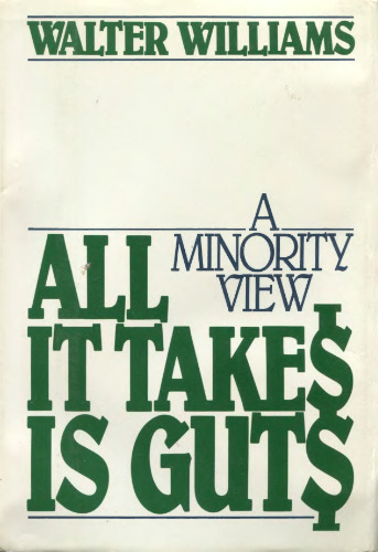 All It Takes Is Guts: A Minority View