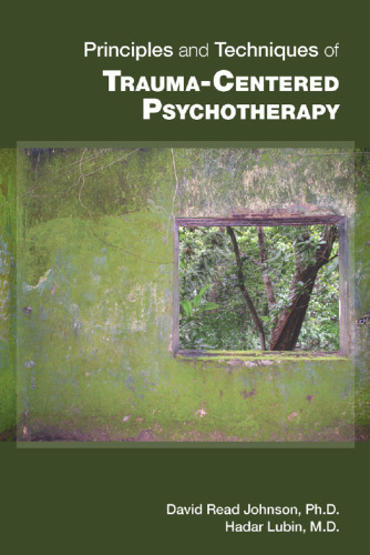 Principles and Techniques of Trauma-centered Psychotherapy