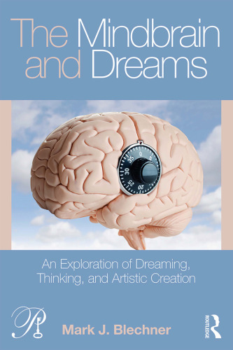 The Mindbrain and Dreams: An Exploration of Dreaming, Thinking, and Artistic Creation