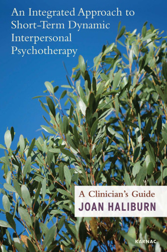 An Integrated Approach to Short-Term Dynamic Interpersonal Psychotherapy: A Clinician’s Guide