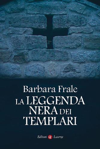 La leggenda nera dei Templari