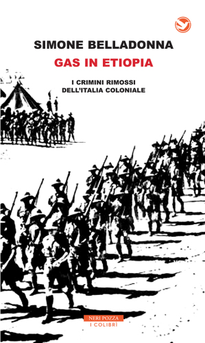 Gas in Etiopia. I crimini rimossi dell’Italia coloniale